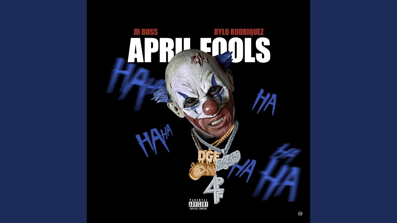 April Fools (feat. Rylo Rodriruez)