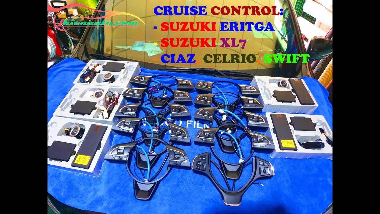 HƯỚNG DẪN LẮP ĐẶT CRUISE CONTROL LÊN SUZUKI ERTIGA, SUZUKI XL7