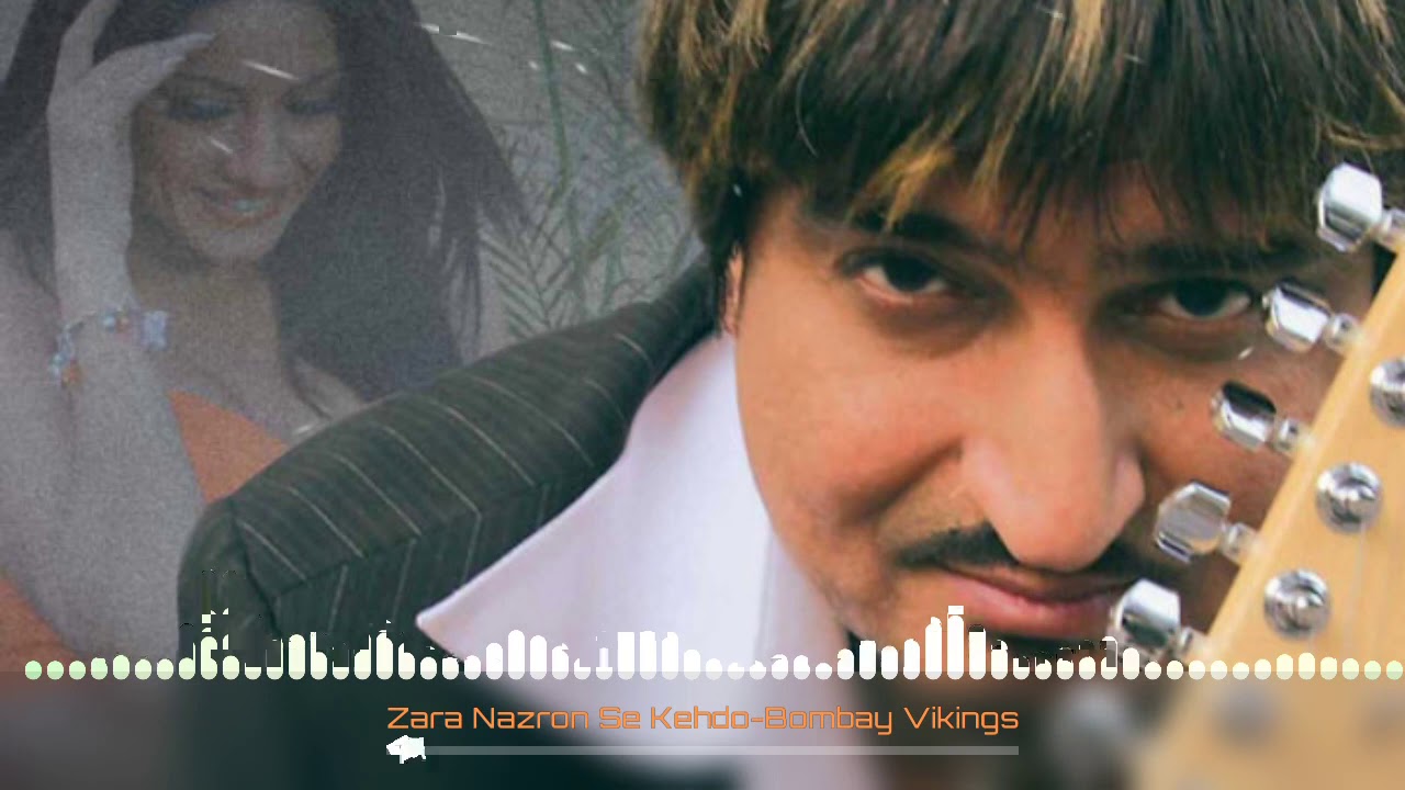 Zara Nazron Se Kehdo - Bombay Vikings