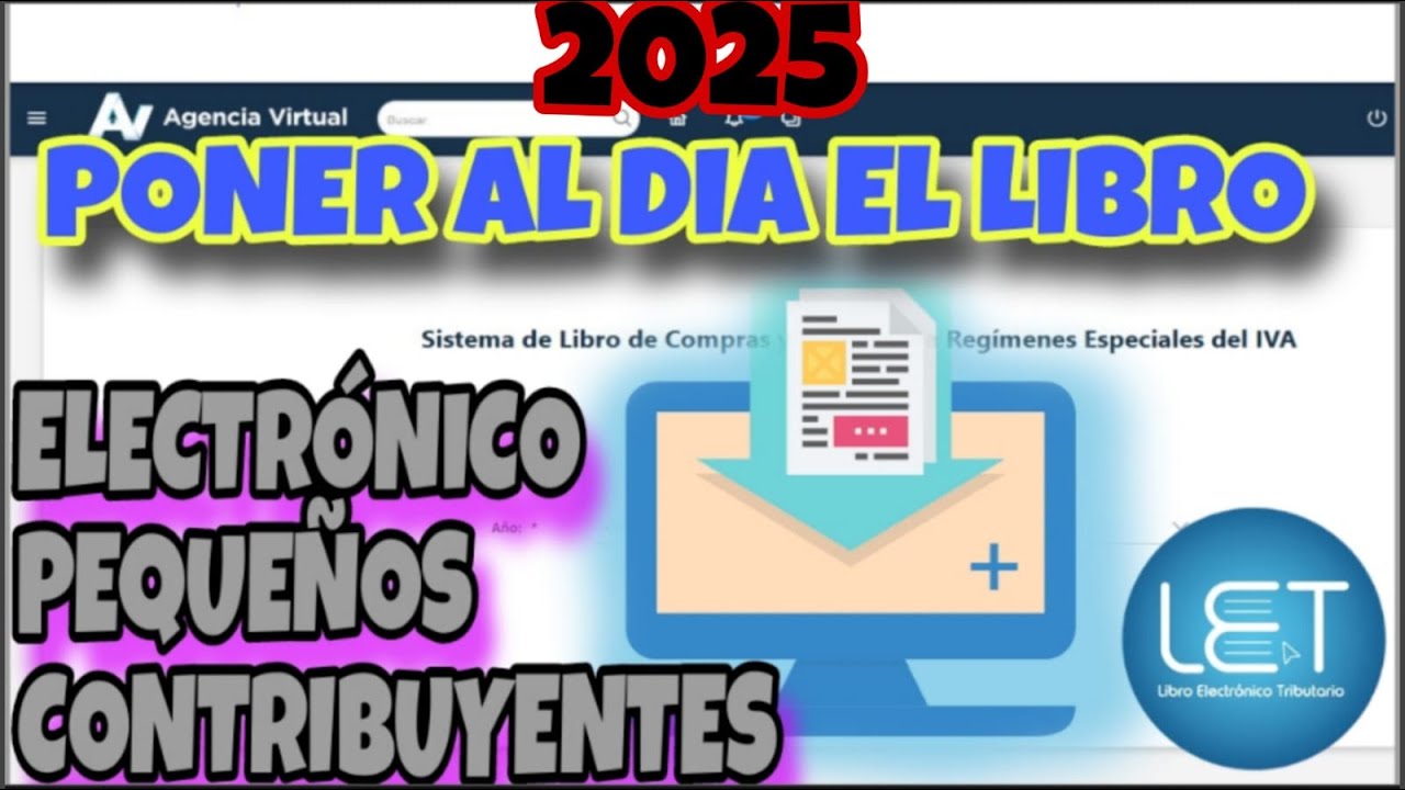 Así Se Pone Al Día El Libro Electrónico Pequeño Contribuyente en 2025.