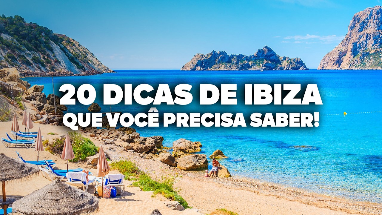 O Guia Mais COMPLETO de IBIZA! Todas as dicas de viagem e preços.