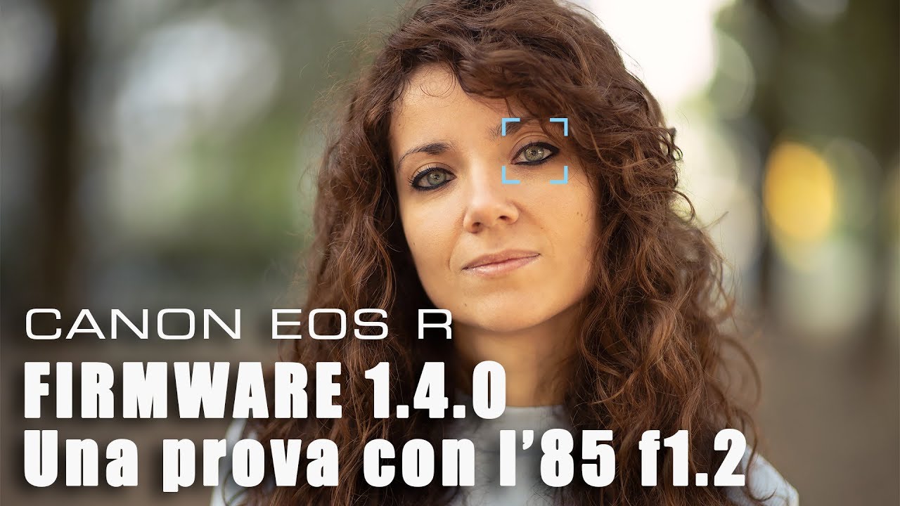 Canon EOS R - Firmware 1.4.0 - Una prova con l'EF 85mm f1.2