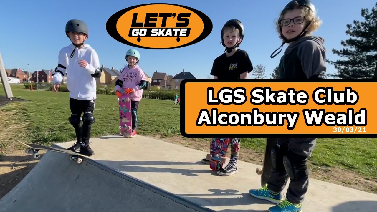 LGS Skate Club - Alconbury Weald (30/03/21)
