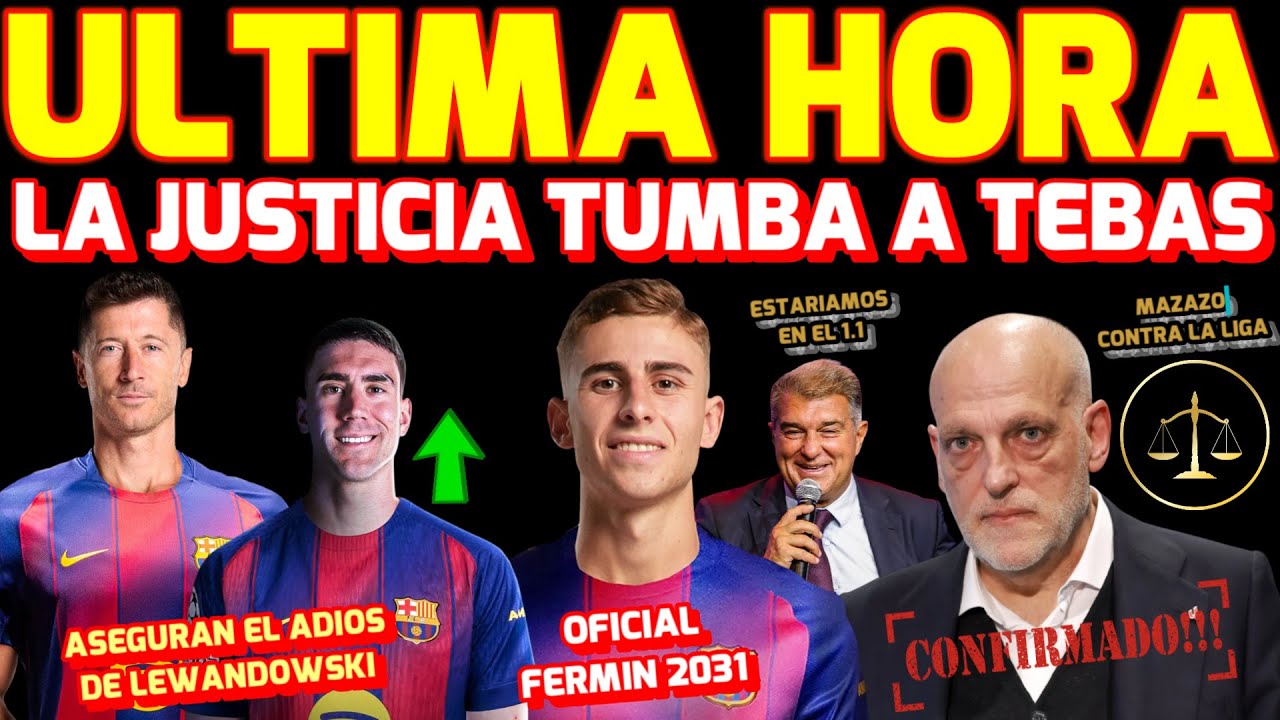 💣 LA JUSTICIA TUMBA A LA LIGA 📺OFICIAL FERMIN 2031 💰87 MILLONES INGRESOS 🔥ADIOS LEWANDOWSKI?