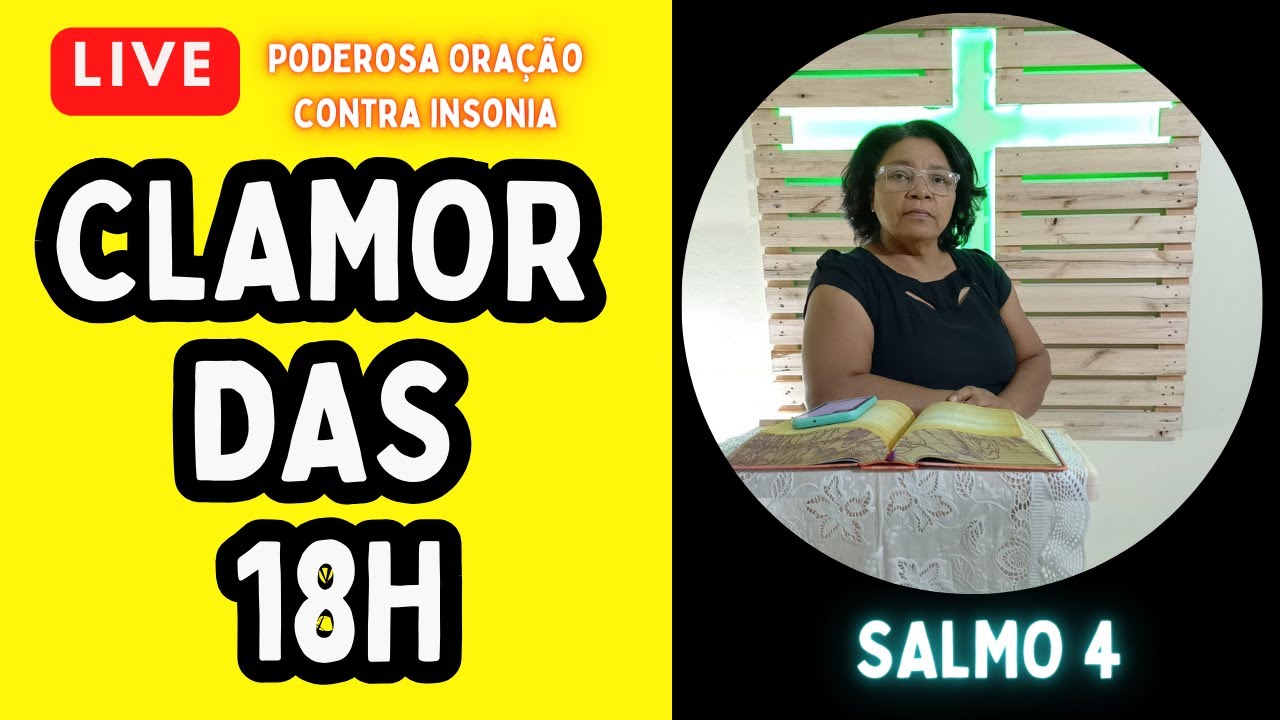 LIVE - PODEROSA ORAÇÃO CONTRA ANSIEDADE CLAMOR DAS 18H
