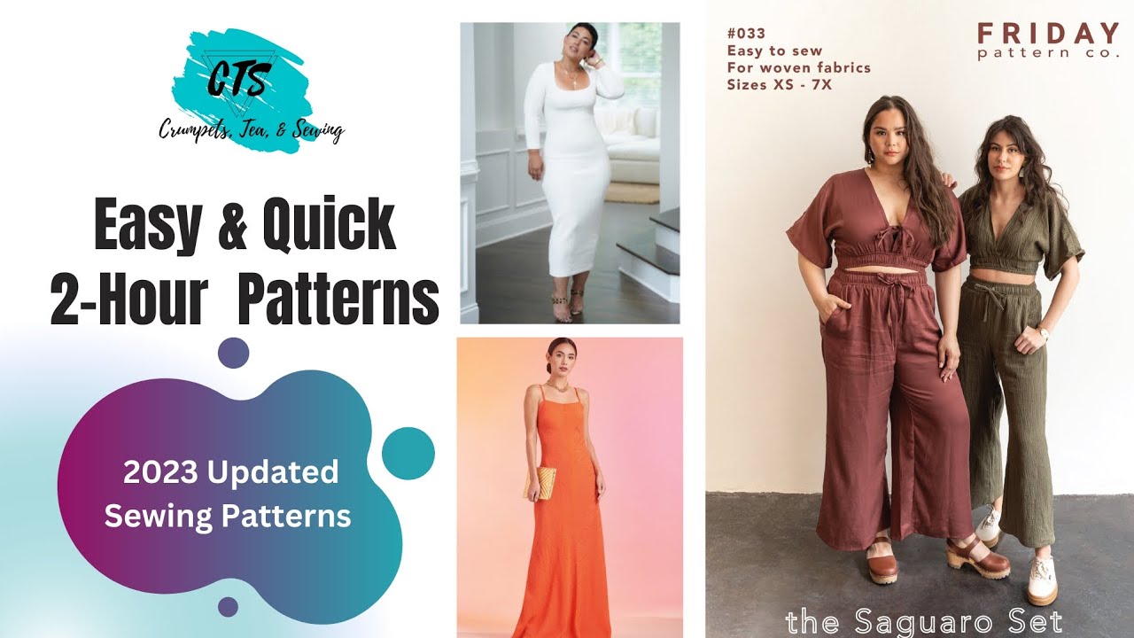 New 2 Hour Sewing Patterns | Easy and Quick for Spring 2023