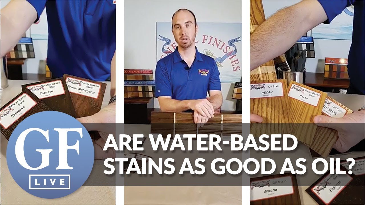 Are Water-Based Stains As Good As Oil-Based Stains? | FB Live | General Finishes
