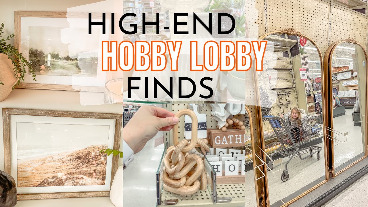 HIGH END HOBBY LOBBY FINDS | SHOP WITH ME & HAUL