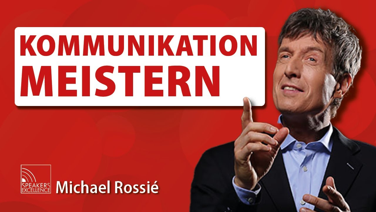 Erfolg durch Sprache - Kommunikation meistern | Michael Rossié