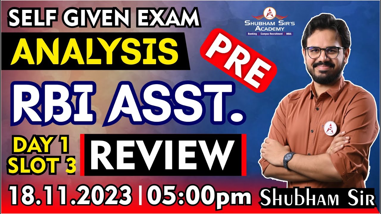 Self Given Exam Analysis RBI ASST. Day 1 Slot 3 | Review | Shubham Sir | 18.11.2023