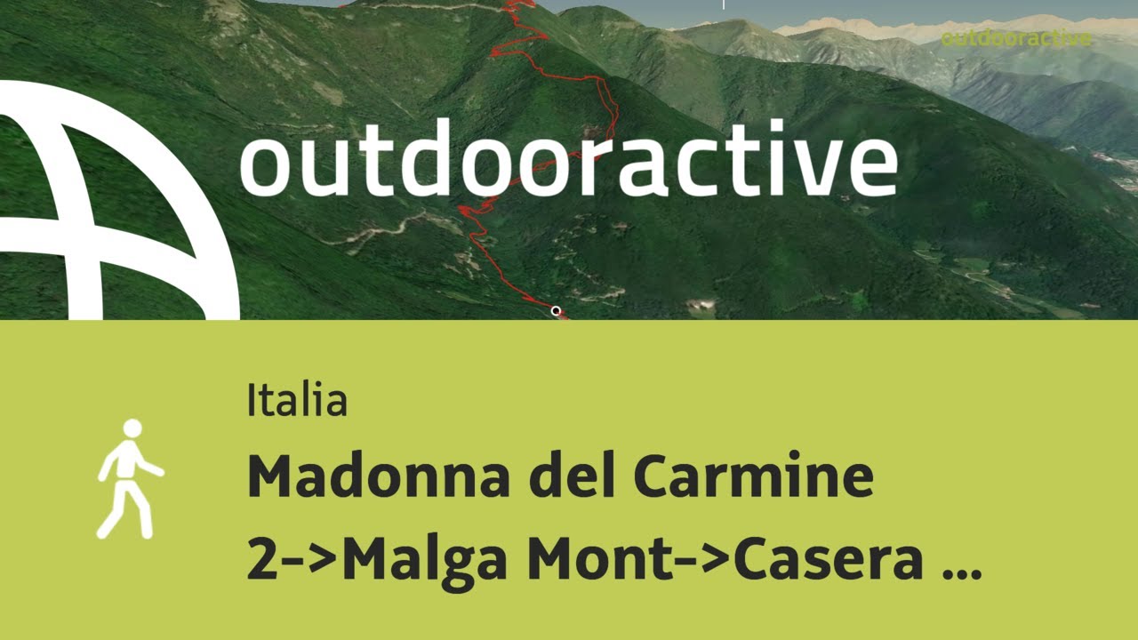 Escursione in Italia: Madonna del Carmine 2-▶Malga Mont-▶Casera del Guardian