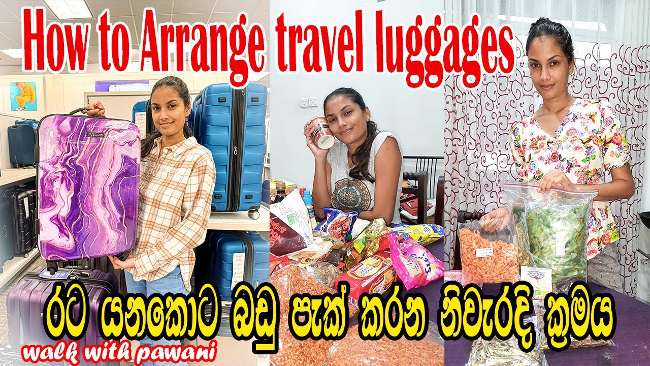 How to Arrange travel luggagesǀට්‍රැවල් බැග් එකේ ඉඩ ඉතුරු කරගමුǀ Hand Baggage and Main Luggage ǀ