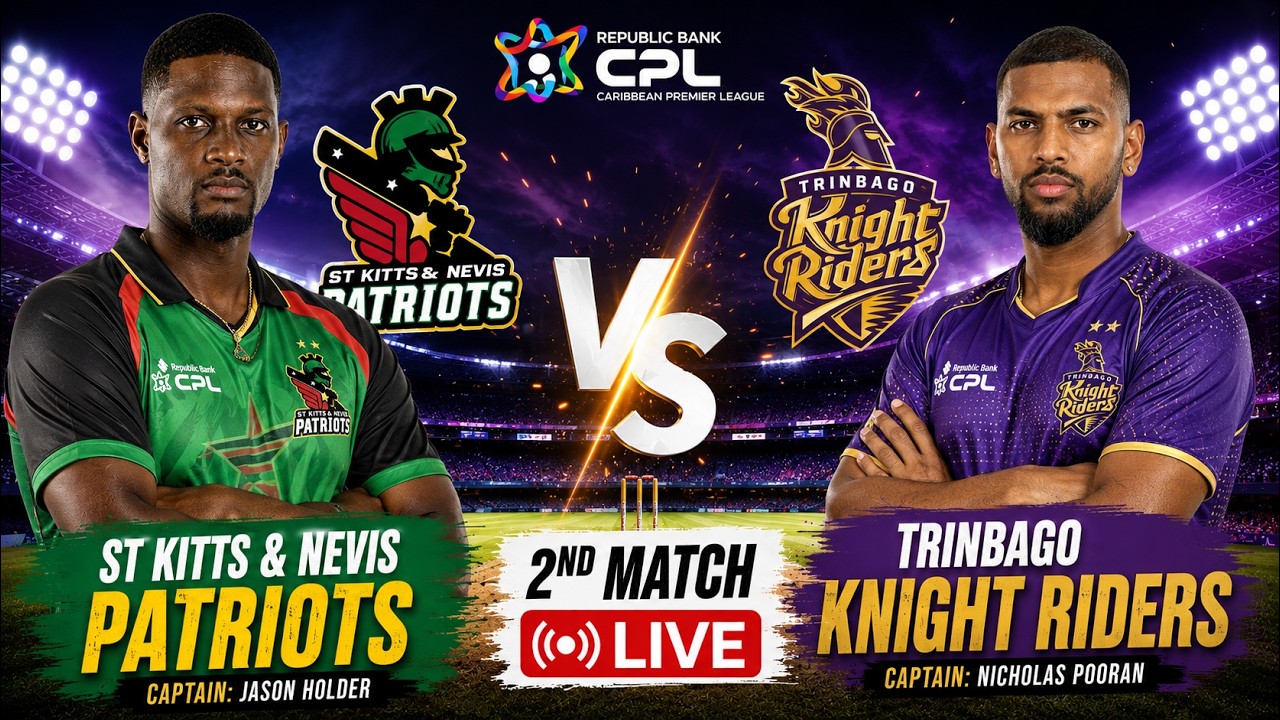 SNP vs TKR LIVE | St Kitts and Nevis Patriots vs Trinbago Knight Riders live | Match : 02 | CPL 2026