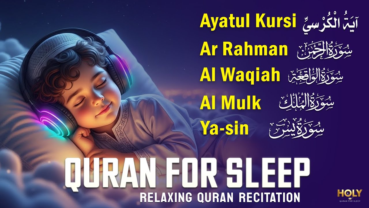 Beautiful Quran For Sleep | Al-Fatihah, Ayat Al-kursi, Yasin ,Ar-rahman
