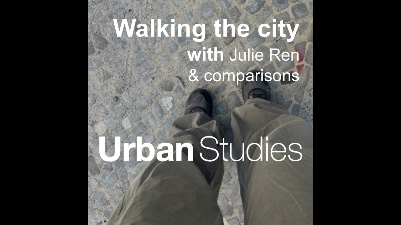 2. Walking the city with… Julie Ren and comparisons