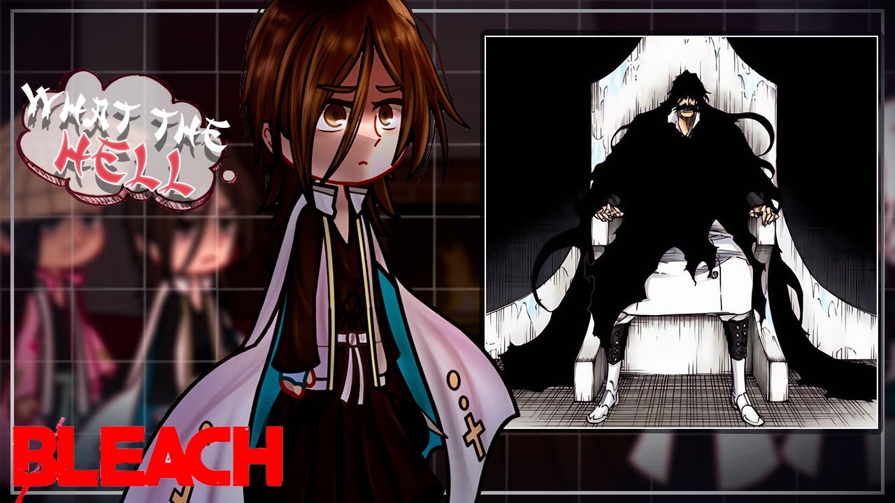 Gotei 13 reacts to Ichigo || Yahwach, Aizen, ulquiorra, Zangetsu, Kenpachi, Byakuya || Full part