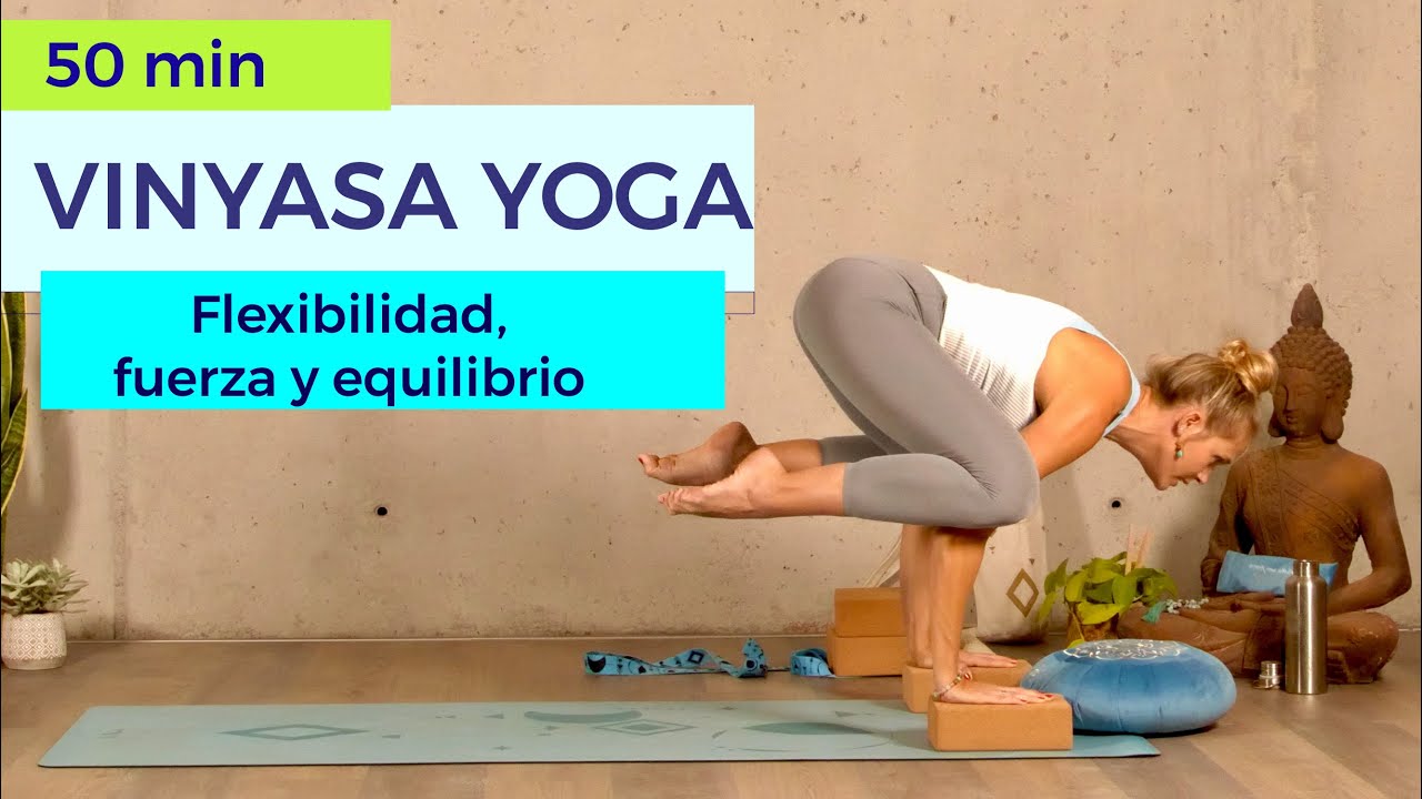 Vinyasa Yoga (FLEXIBILIDAD, FUERZA Y EQUILIBRIO)