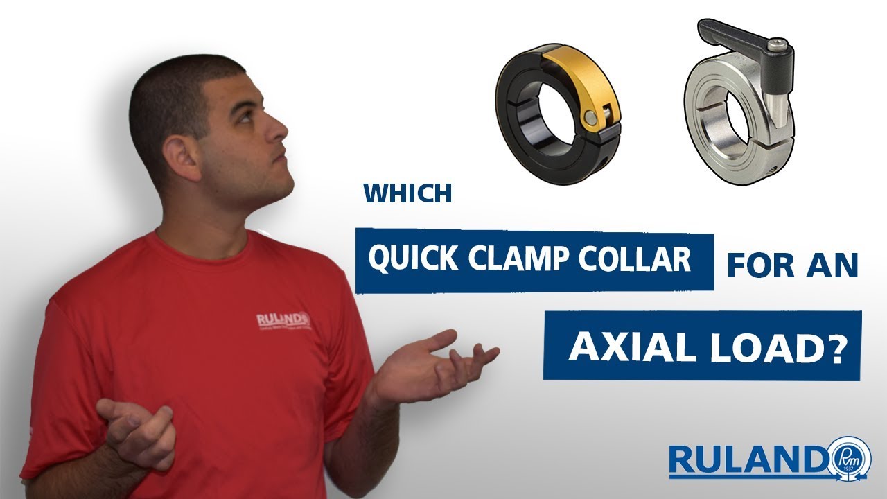 What Quick Clamping Shaft Collar Is Best For An Axial Load Application?