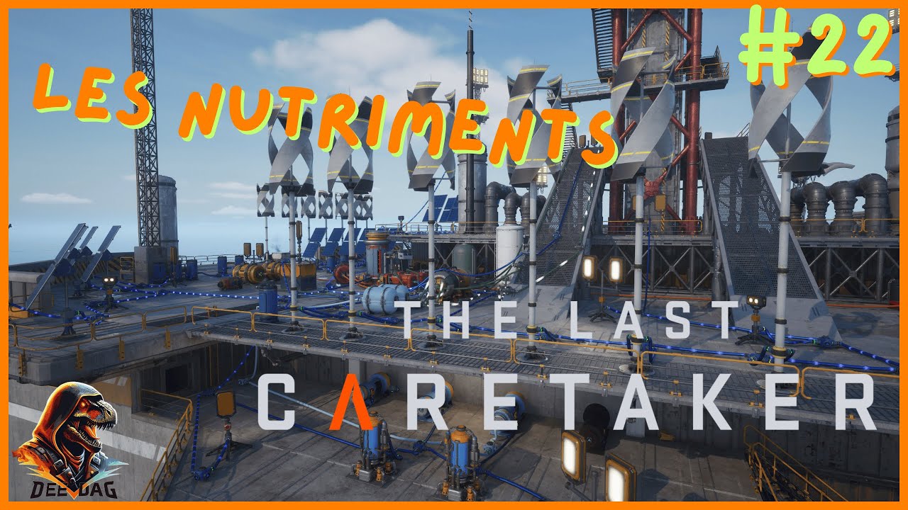 La production alimentaire bat son plein - The Last Caretaker - #22 (FR) (2K)