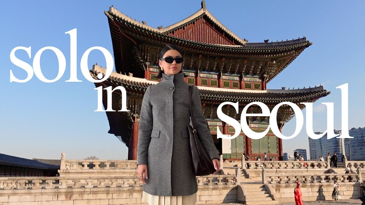 solo travel to Seoul, South Korea