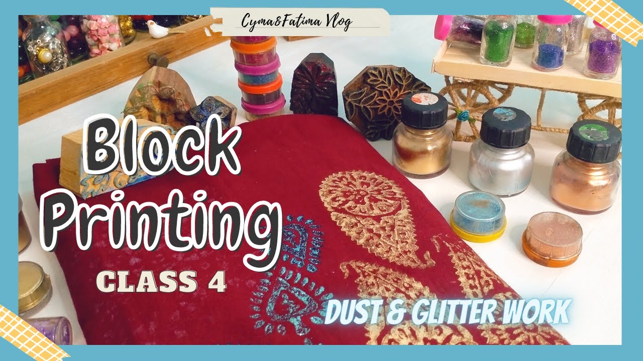 🇵🇰Block Printing Class 4 |Glitter & Dust Work | Cyma&Fatima Vlog #blockprinting #blockprintingathome