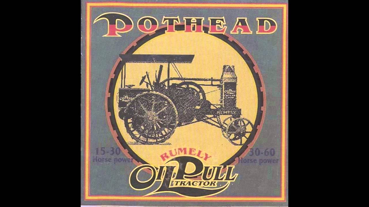 Pothead - Law Man (Rumely Oil Pull)