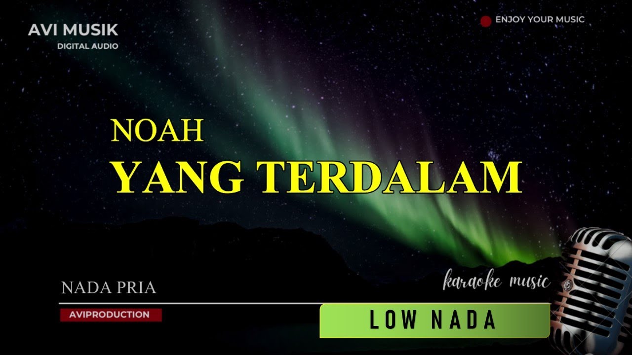 YANG TERDALAM - NOAH | Karaoke Nada PRIA | Avimusik