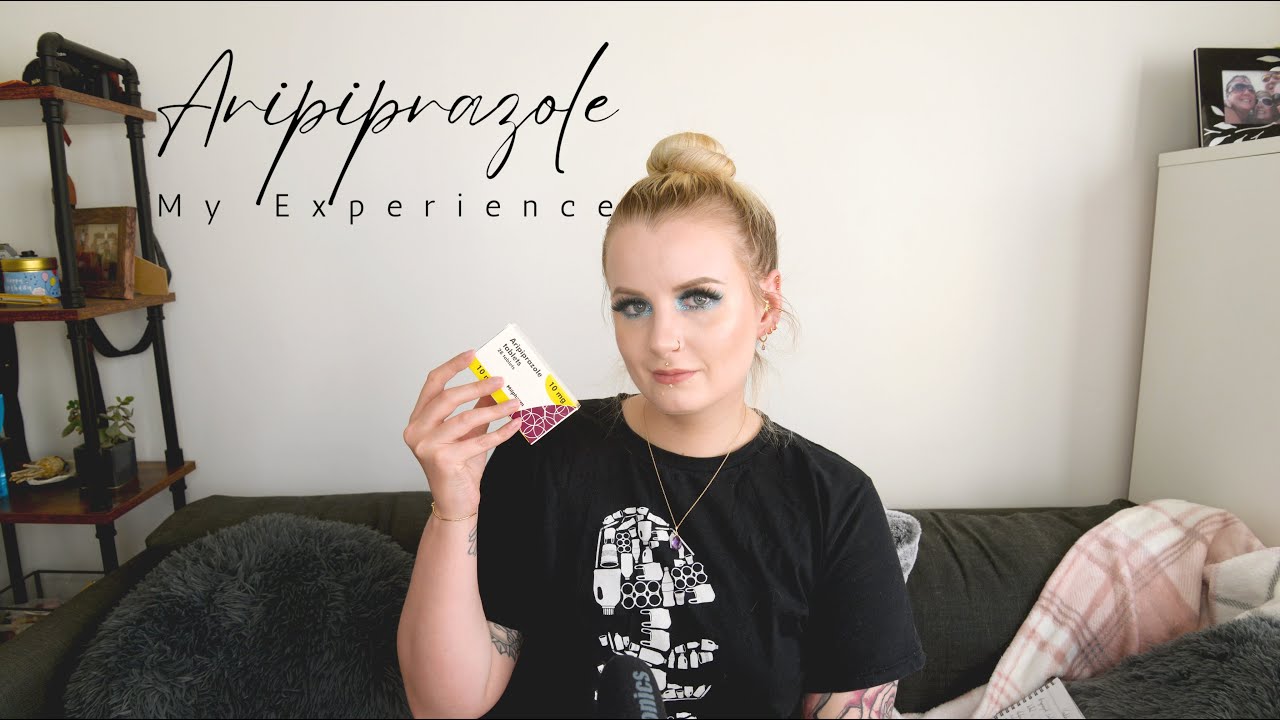 Aripiprazole/ Abilify | My Experience