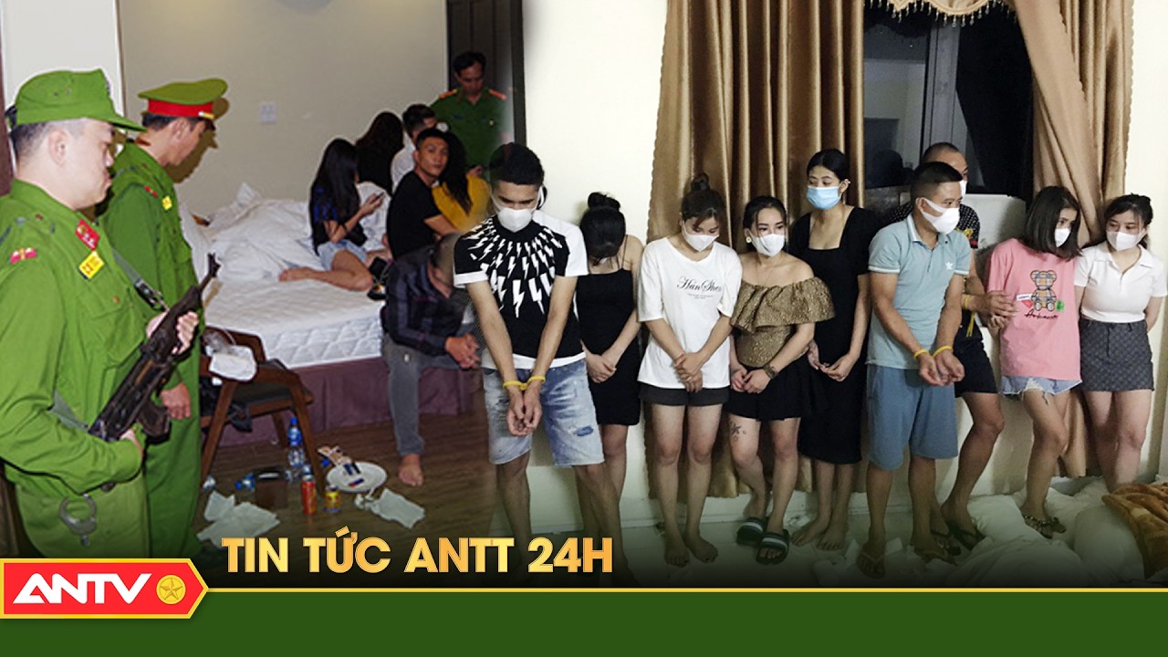 Tổng hợp tin tức an ninh trật tự n&oacute;ng, thời sự Việt Nam mới nhất 24h | ANTV