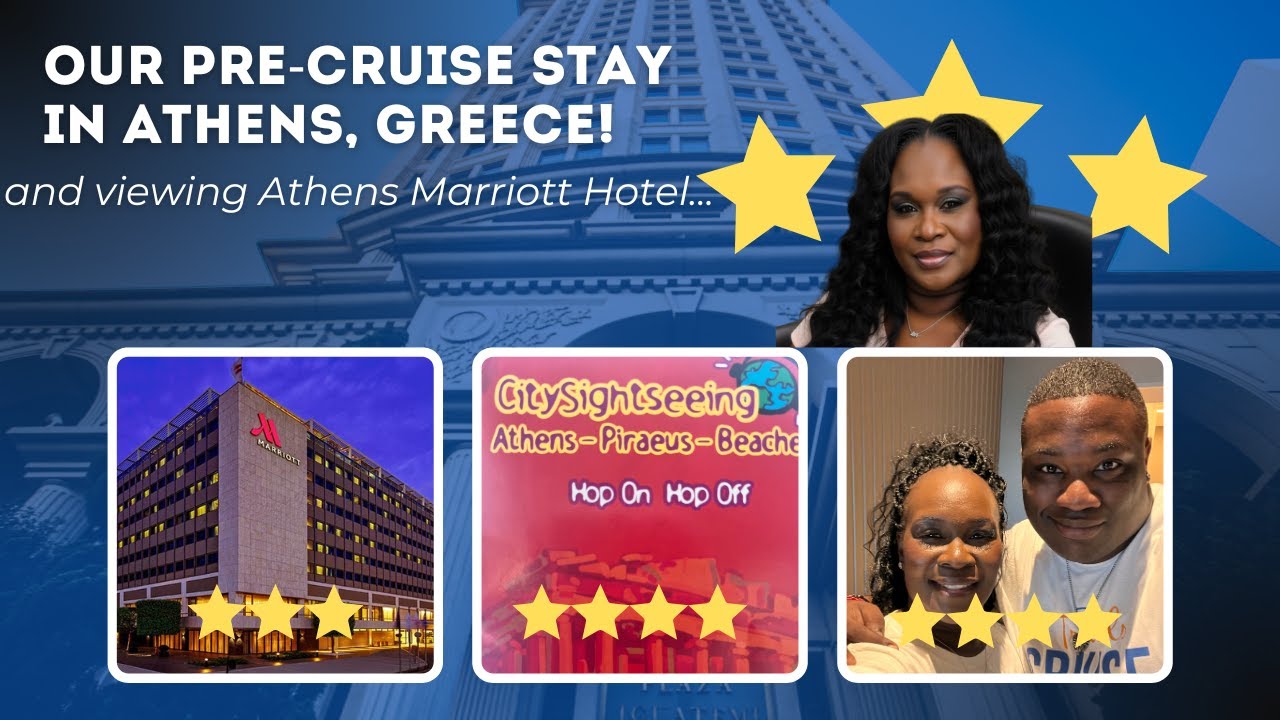 Athens, Greece Pre Cruise-Stay at Athens Marriott Hotel