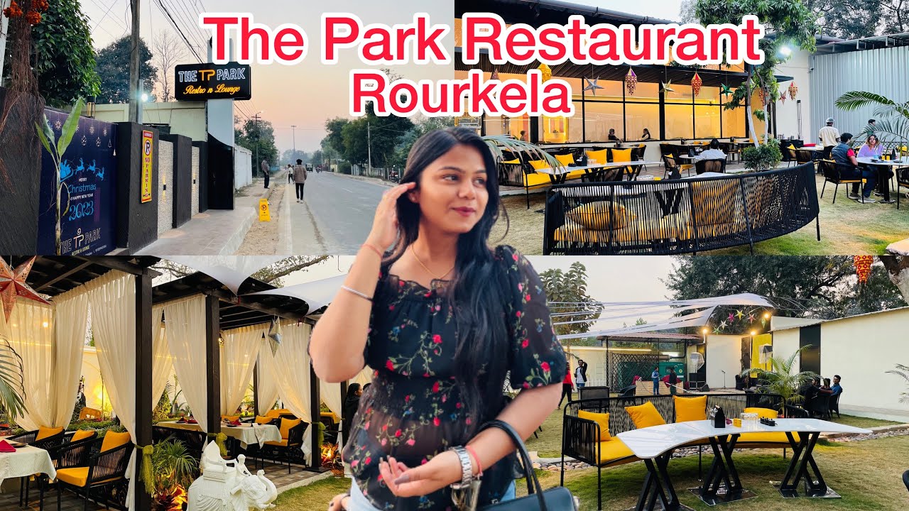 The Park Restaurant Rourkela || New Restaurant In Rourkela || Rourkela vlogs || Rupali Panda ||