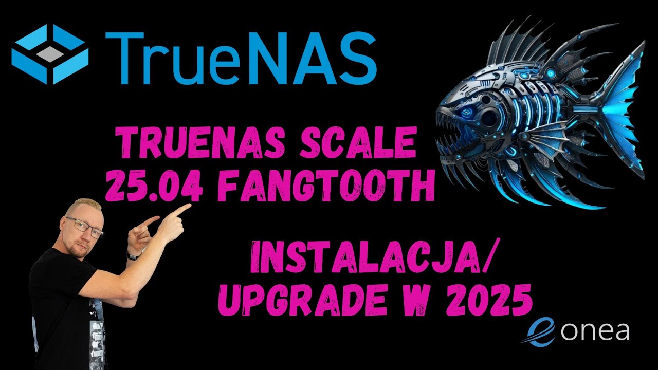 TrueNAS SCALE 25.04 Fangtooth - instalacja/upgrade w 2025