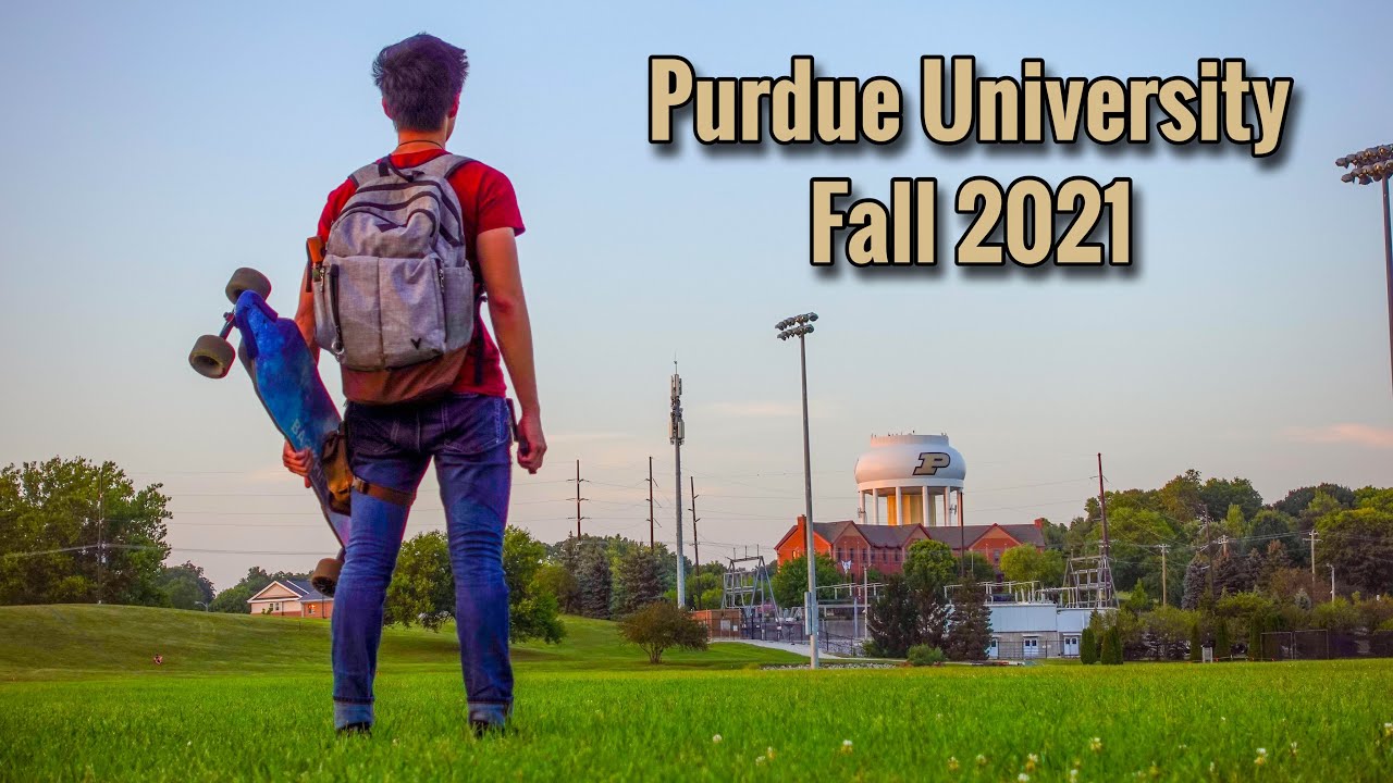 First Week of Fall Semester 2021| Purdue University