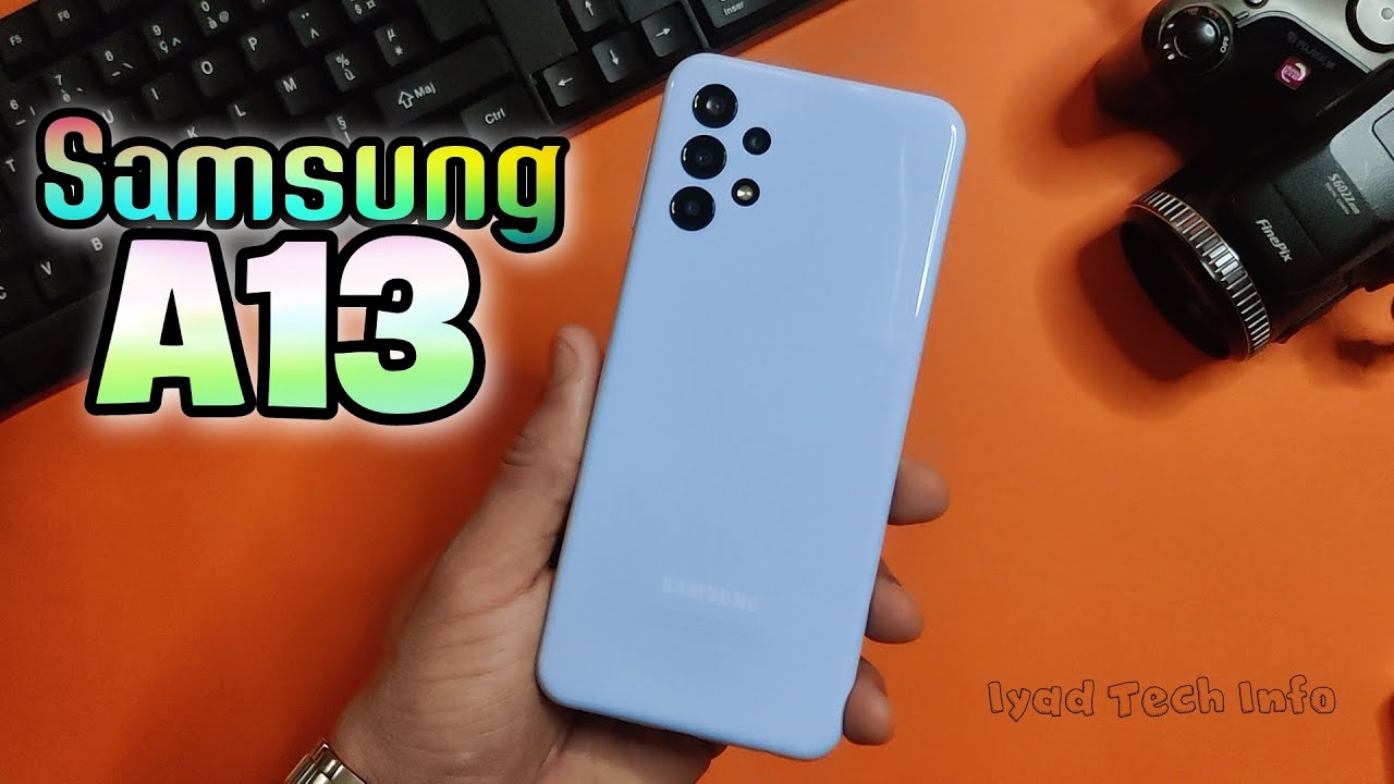 Samsung A13 Review || A13 جديد شركة سامسونج -