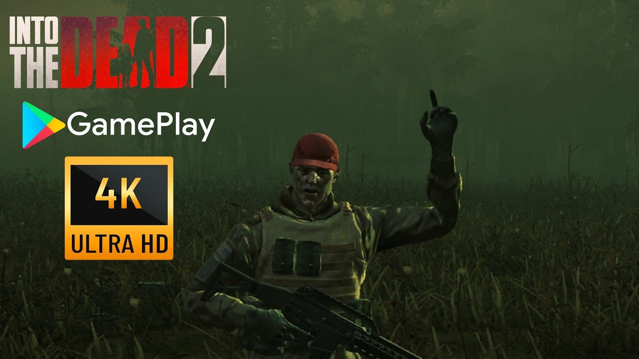 Into the Dead 2 Android Gameplay 4K (UHD 60fps)