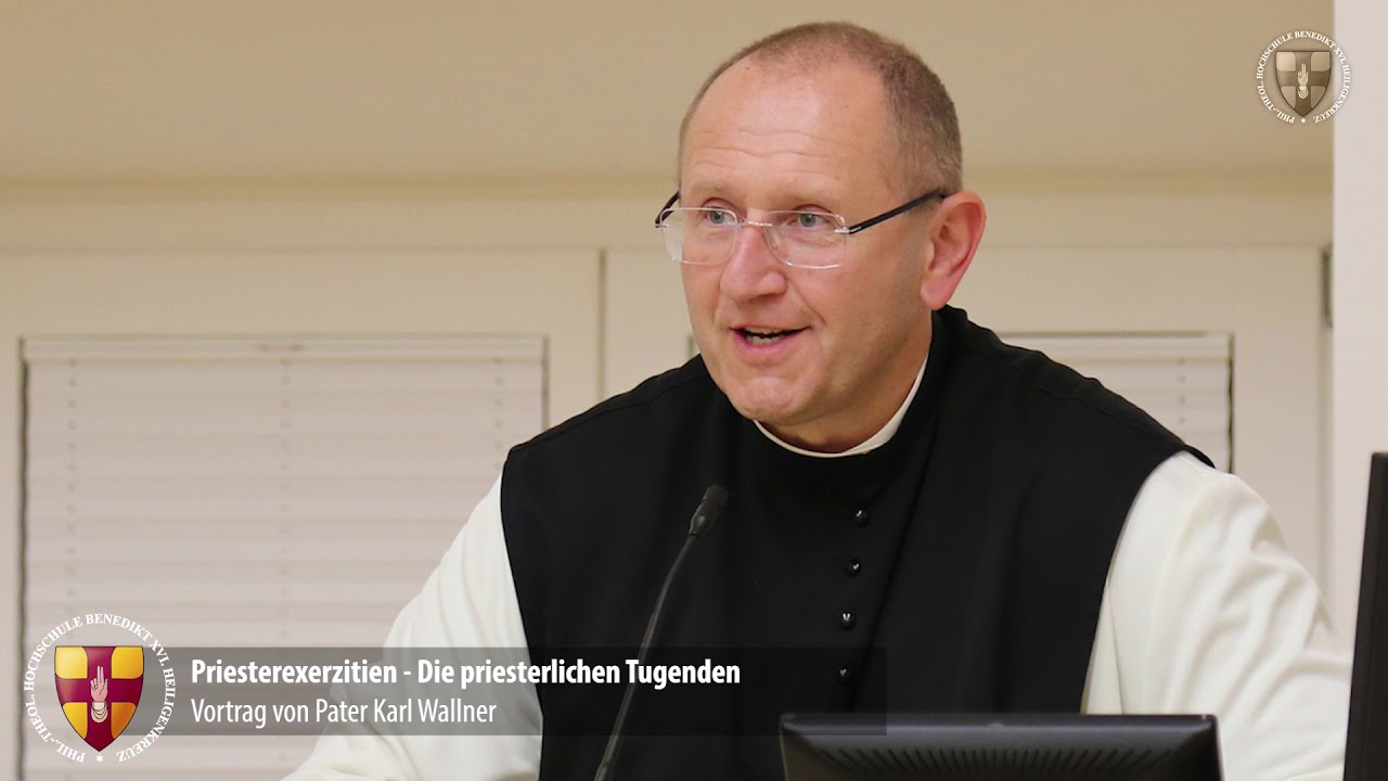 Priesterliche Tugenden - Pater Karl Wallner