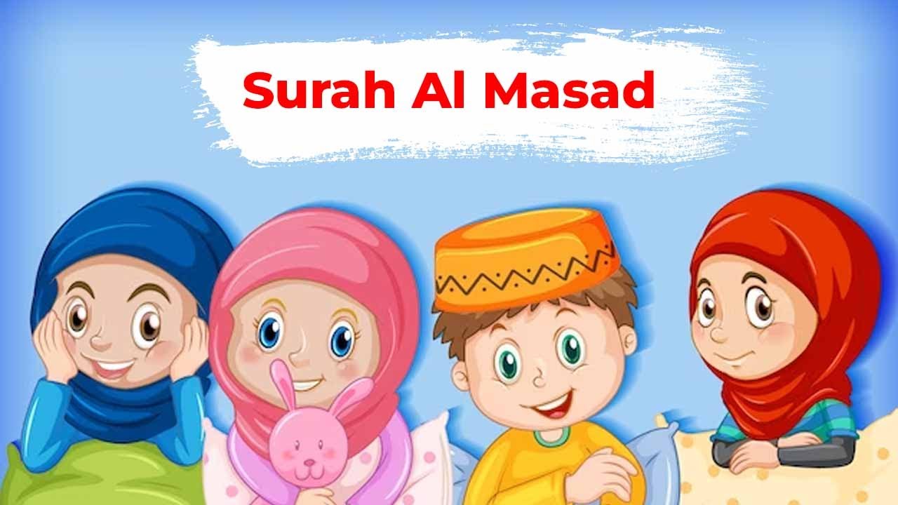 Surah Al Masad | kids repeating recitation