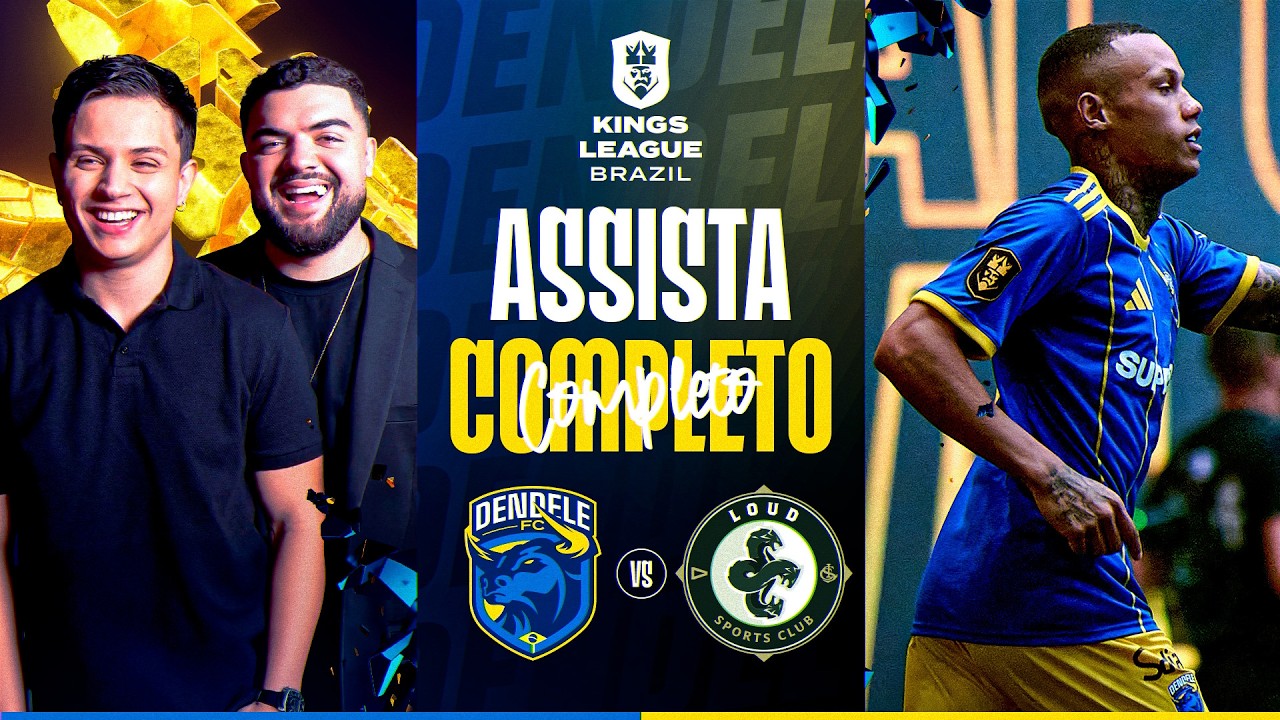 👑KINGS LEAGUE BRASIL - SPLIT 2 | DENDELE x LOUD (21h)