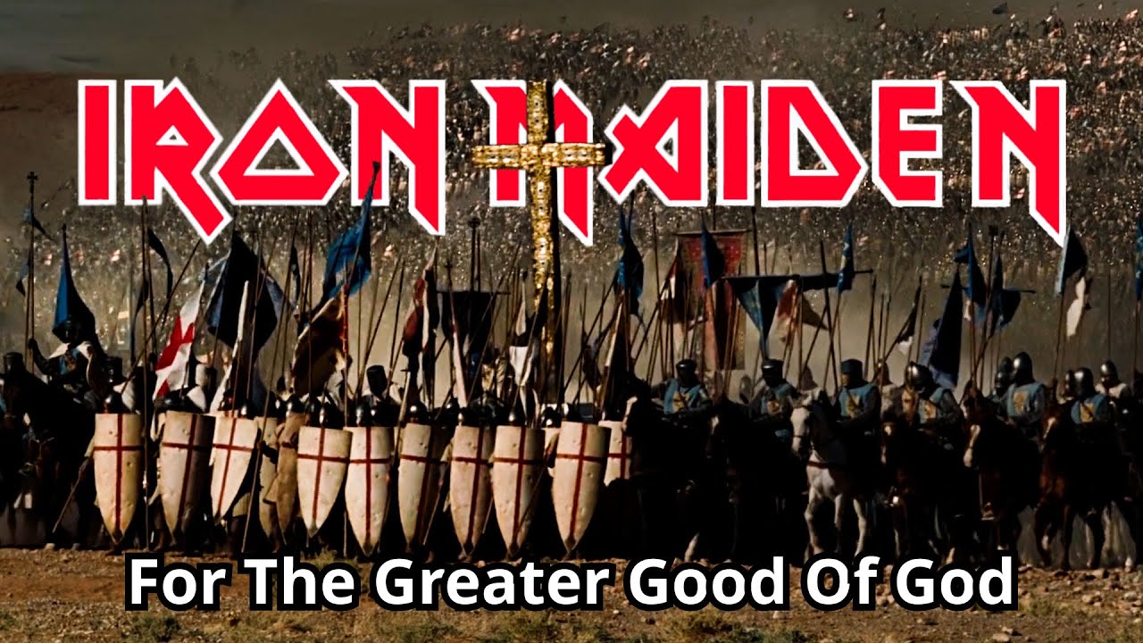 Iron Maiden - For The Greater Good Of God - Kingdom Of Heaven