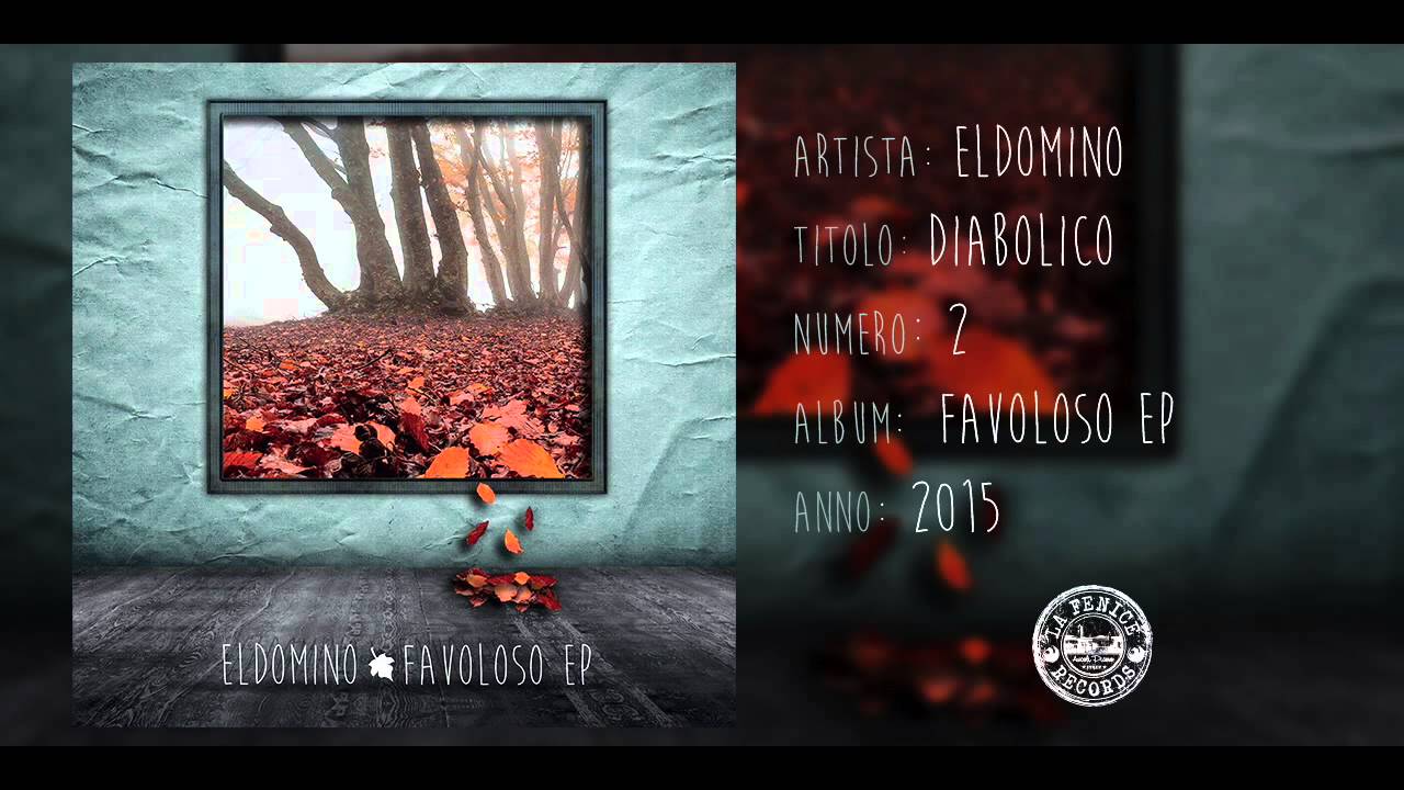 ElDoMino - Diabolico (Favoloso Ep 2015)