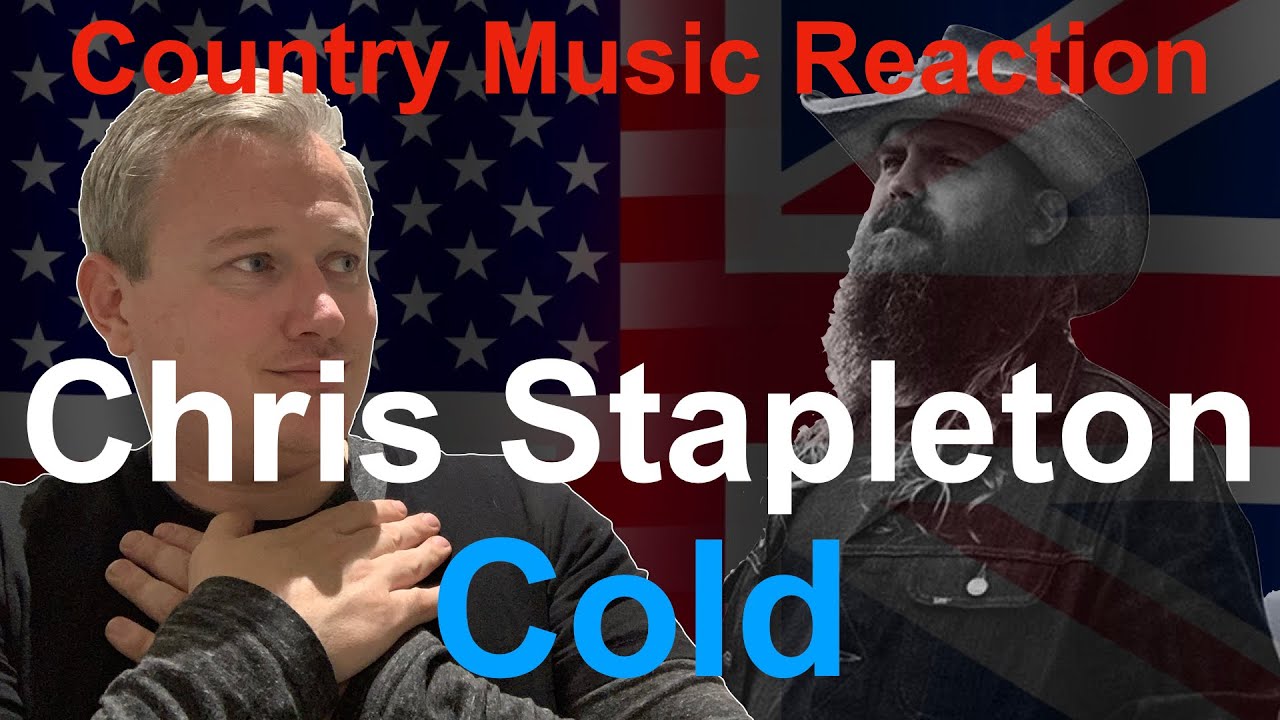 🇬🇧 British Reaction to Chris Stapleton - Cold | GOOSEBUMPS!! 🇬🇧