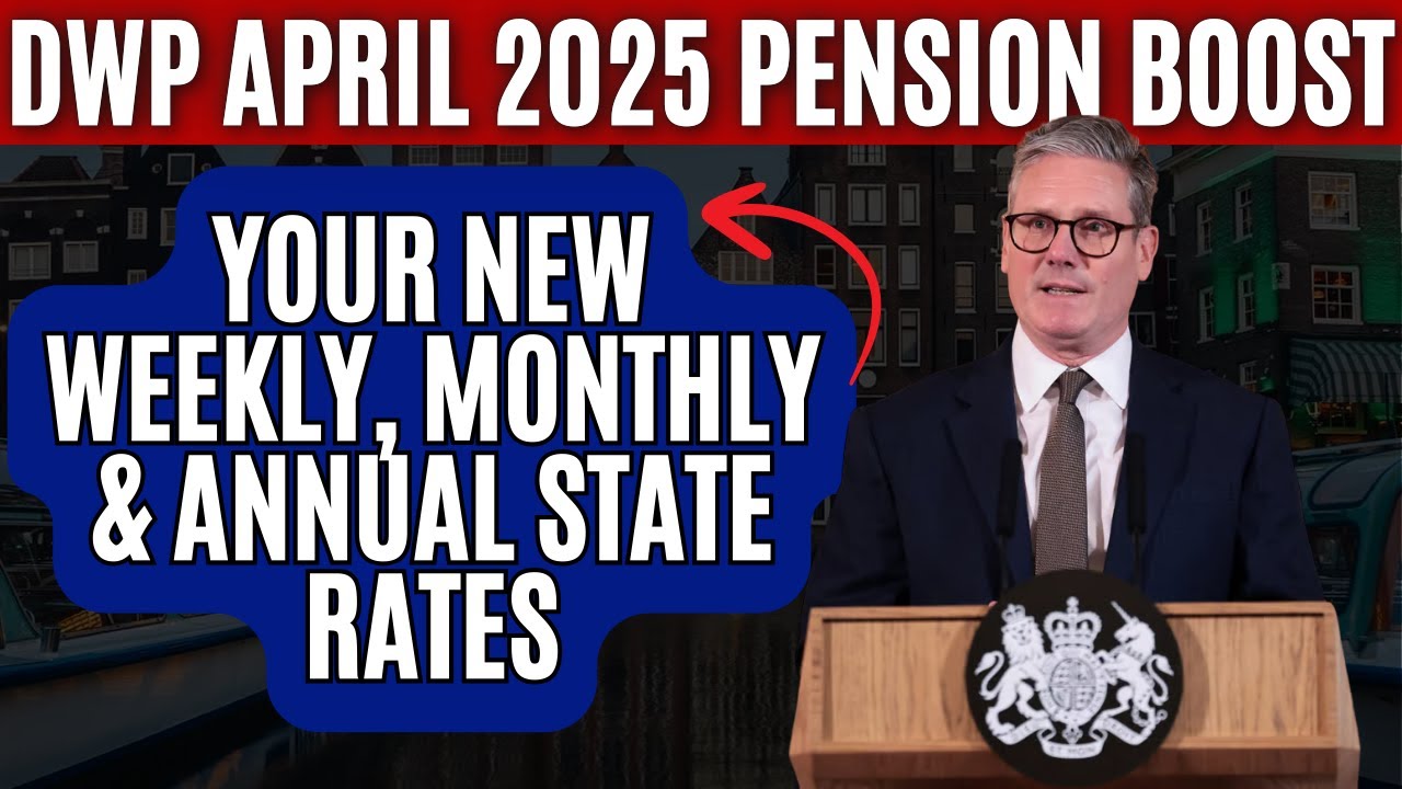 DWP April 2025 Pension Boost: See Your New Weekly, Monthly & Annual State Rates!