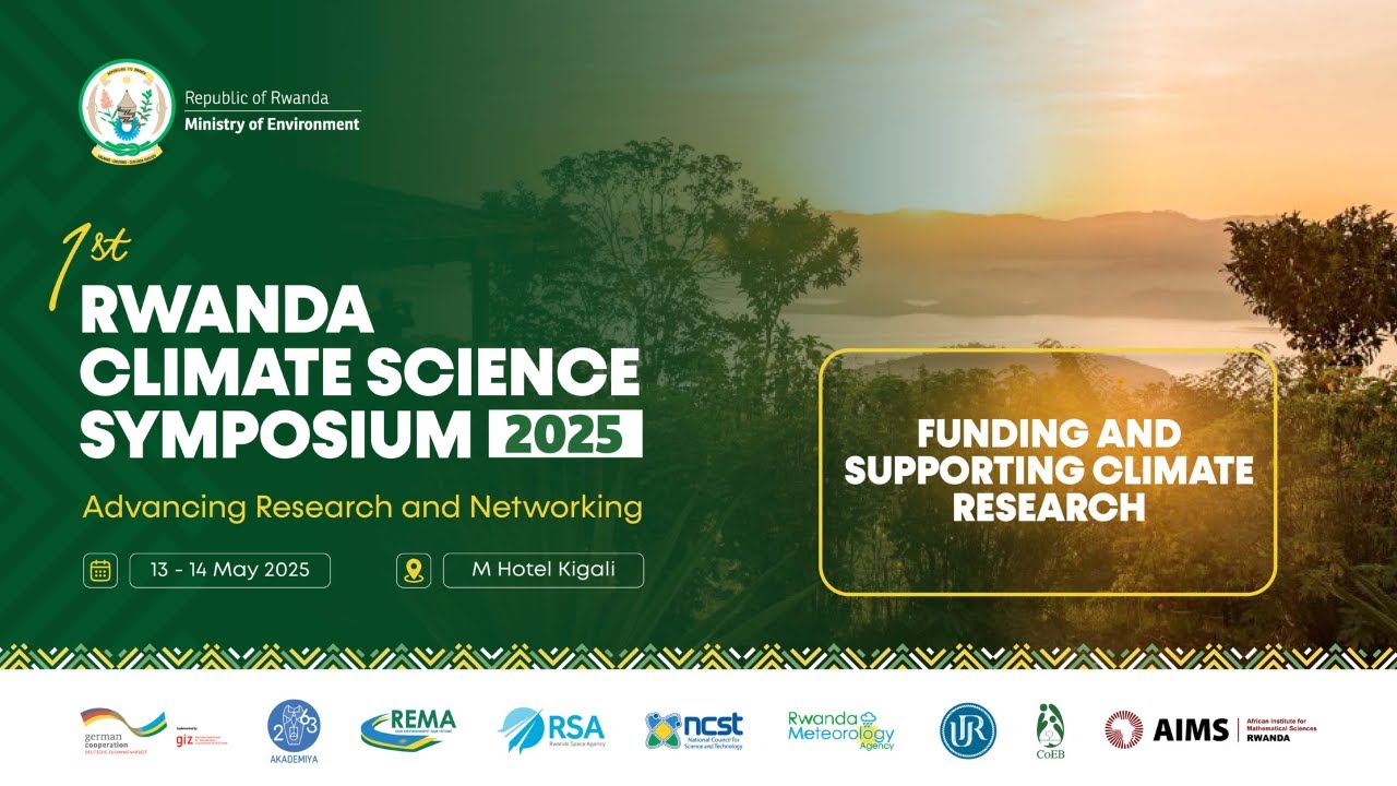 Day 1: Funding and Supporting Climate Research - Rwanda Climate Science Symposium