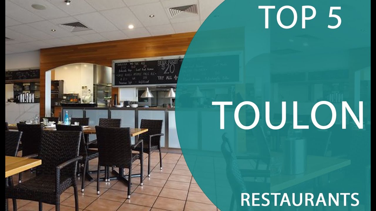 Top 5 Best Restaurants to Visit in Toulon | France - English