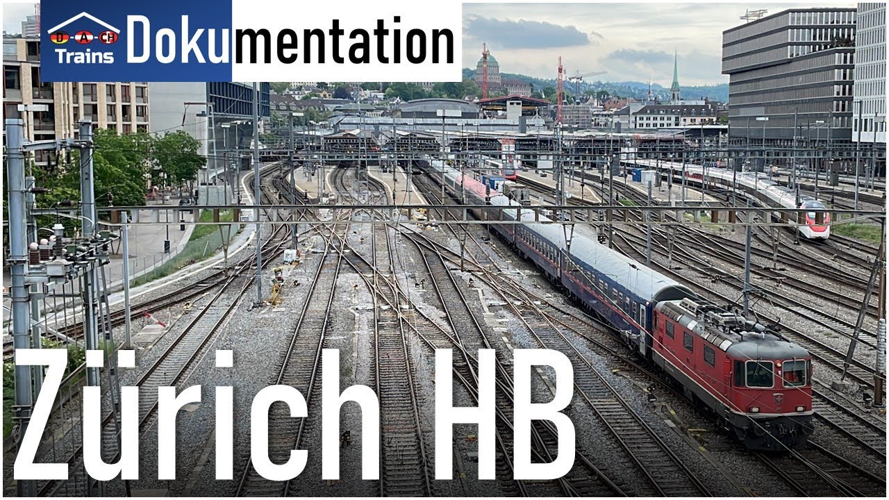 [Doku] Der einzige Hauptbahnhof der Schweiz im Detail: Zürich HB | Geschichte & Fernverkehrslinien