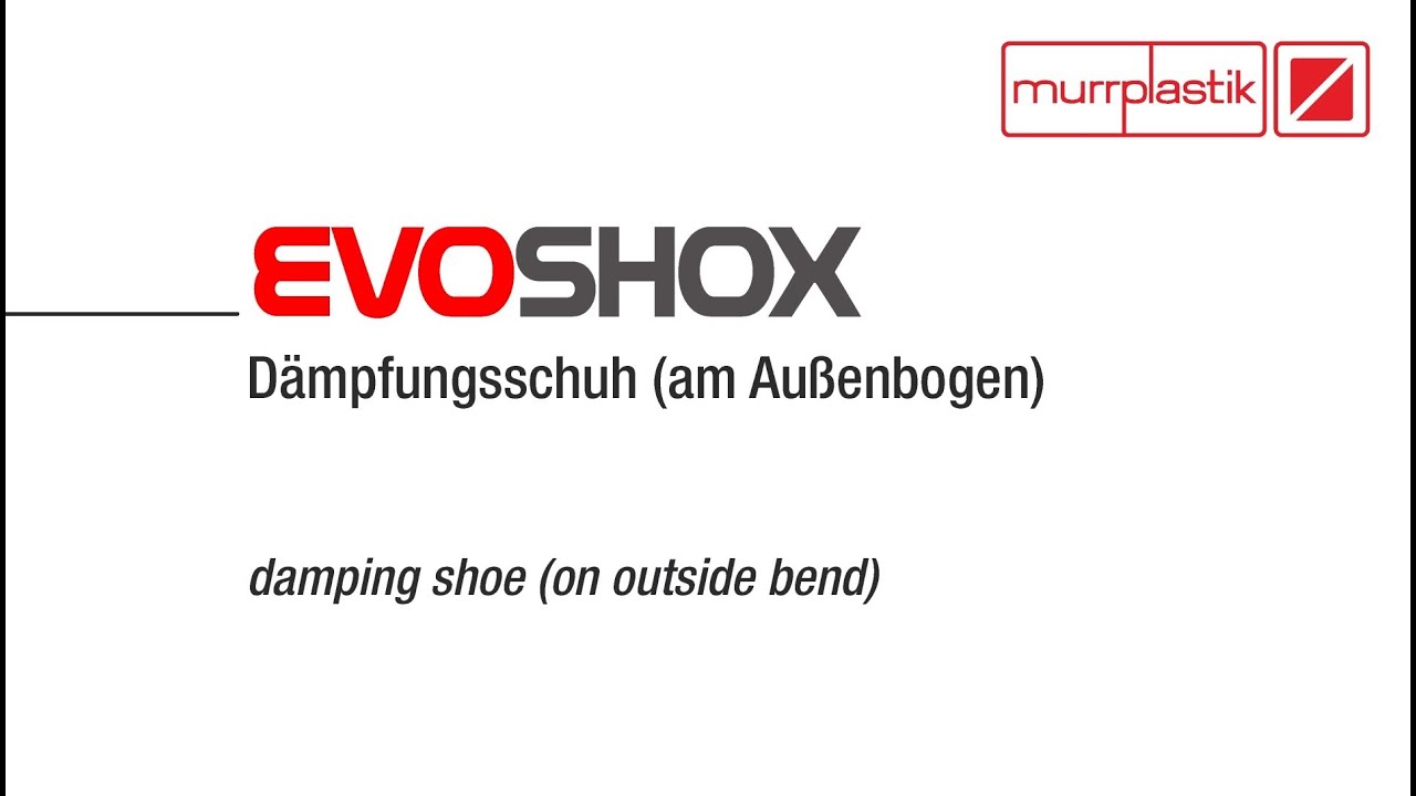 EVOSHOX® - Dämpfungsschuh am Außenbogen der Energiekettenserie EVOCHAIN®
