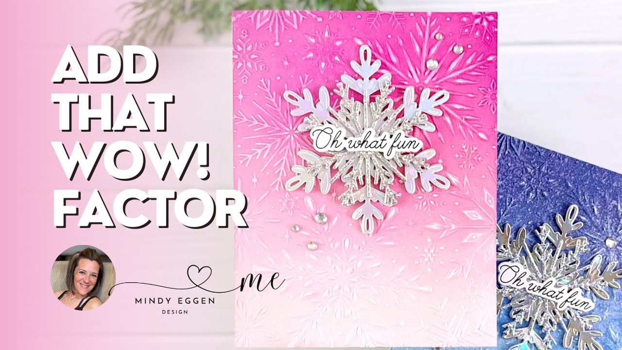 Add That WOW Factor To You Cards!