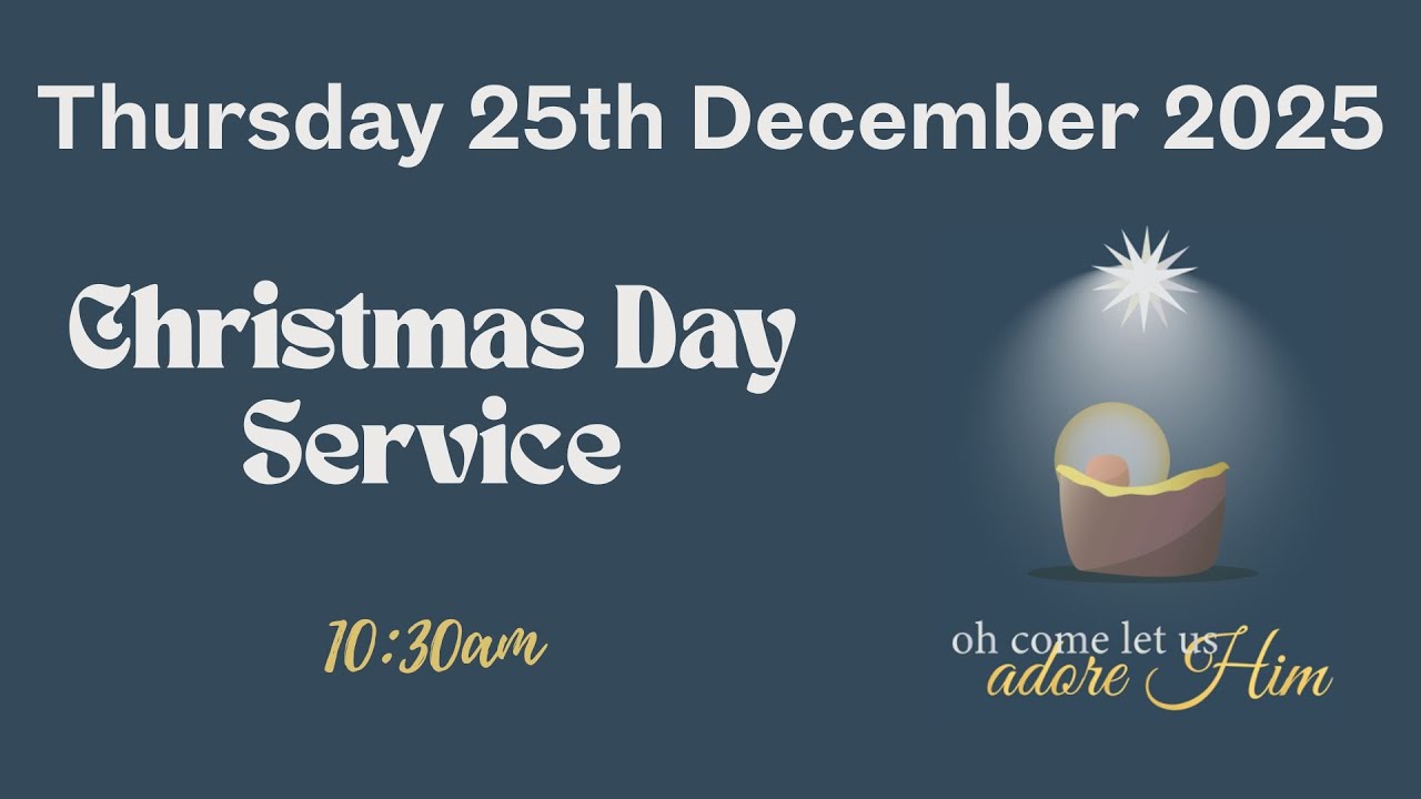 Christmas Day | 10:30am Grace Church IOW | 25/12/2025