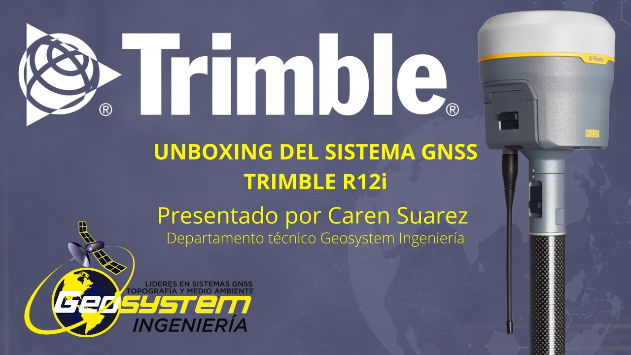 Unboxing Sistema GNSS Trimble R12i - Geosystem Ingeniería SAS