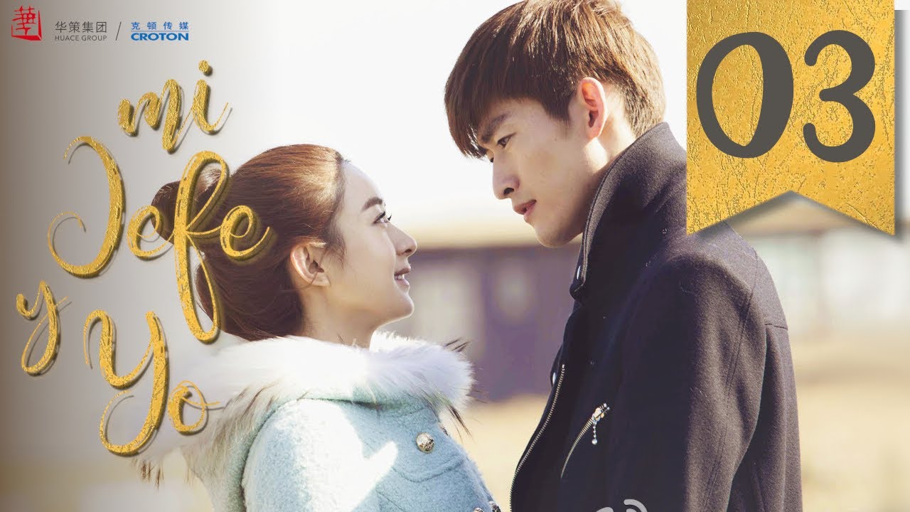 【SUB ESPA&Ntilde;OL】 ▶Drama: Mi Jefe y Yo - Boss & Me - 杉杉来了 (Episodio 03)